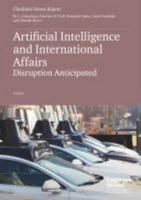 Artificial Intelligence and International Affairs