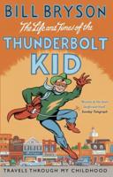 The Life and Times of the Thunderbolt Kid