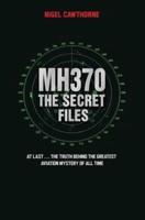 MH370 - The Secret Files