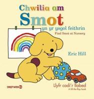 Chwilia Am Smot Yn Yr Ysgol Feithrin = Find Smot at Nursery