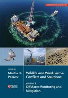 Wildlife and Wind Farms, Conflicts and Solutions. Volume 4 Offshore