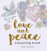 Love and Peace Colouring Book