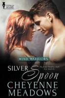 Wind Warriors: Silver Spoon