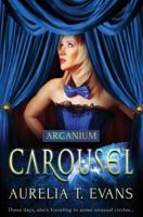 Arcanium: Carousel