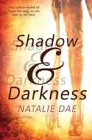 Shadow and Darkness