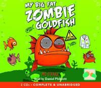 My Big Fat Zombie Goldfish