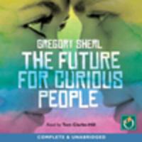 The Future for Curious People