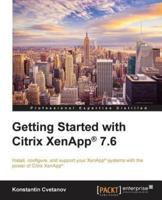 Getting Started With Citrix ZenApp 7.6