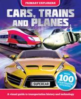 Cars, Trains and Planes