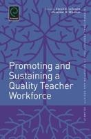 Promoting and Sustaining a Quality Teacher Workforce