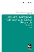 Big Data?: Qualitative Approaches to Digital Research