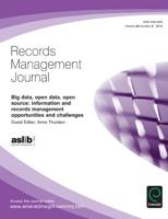 Big Data, Open Data, Open Source: Information and Records Management Opportunities and Challenges