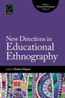 New Directions in Educational Ethnography: Shifts, Problems, and Reconstruction