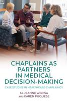 Chaplains as Partners in Medical Decision Making