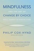 Mindfulness and the Art of Change by Choice