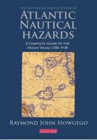 The Historical Encyclopedia of Atlantic Nautical Hazards