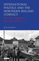 International Politics and the Northern Ireland Conflict