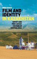 Film and Identity in Kazakhstan