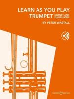 Learn As You Play Trumpet and Cornet