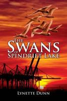 The Swans of Spindrift Lake