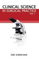 Clinical Science in Surgical Practice. Volume 1
