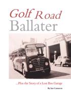 Golf Road, Ballater ... Plus the Story of a Lost Bus Garage