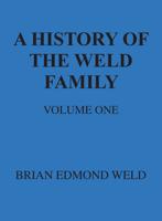 A History of the Weld Family