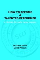 How to Become a Talented Performer