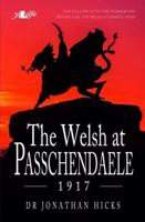 The Welsh at Passchendaele 1917