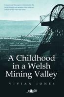 A Childhood in a Welsh Mining Valley
