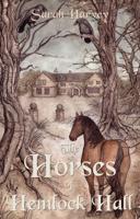 The Horses of Hemlock Hall