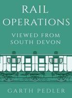 Rail Operations Viewed from South Devon