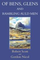 Of Bens, Glens and Rambling Auld Men