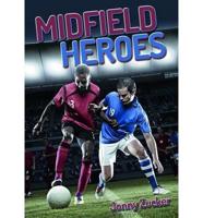 Midfield Heroes