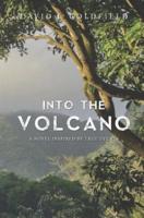 Into the Volcano