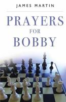 Prayers for Bobby