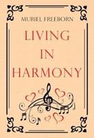 Living in Harmony