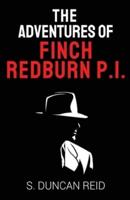 The Adventures of Finch Redburn P.I