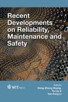 Recent Developments on Reliability, Maintenance and Safety