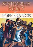 Stations of Mercy, With Pope Francis