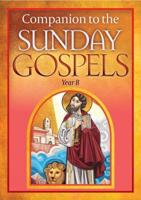 Companion to the Sunday Gospels. Year B