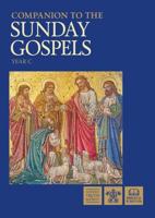 Companion to the Sunday Gospels. Year C