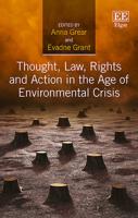 Thought, Law, Rights and Action in the Age of Environmental Crisis