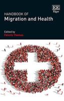 Handbook of Migration and Health