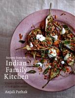 Secrets from My Indian Family Kitchen
