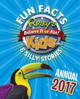 Ripley's Fun Facts and Silly Stories Activity Annual 2017