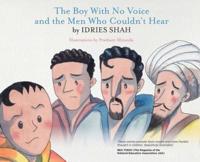 The Boy With No Voice and the Men Who Couldn't Hear