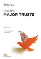 The Guide to Major Trusts, 2019/20