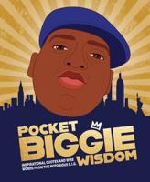 Pocket Biggie Wisdom