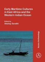Early Maritime Cultures in East Africa and the Western Indian Ocean